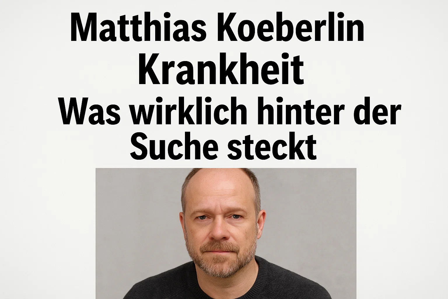 Matthias Koeberlin Krankheit